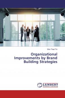 Organizational Improvements by Brand Building Strategies