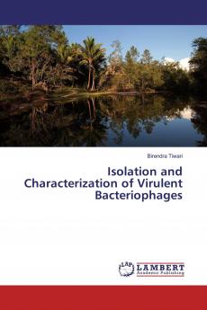 Isolation and Characterization of Virulent Bacteriophages
