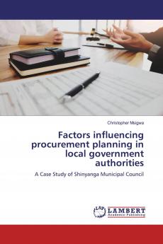 Factors influencing procurement planning in local government authorities