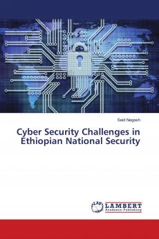 Cyber Security Challenges in Ethiopian National Security