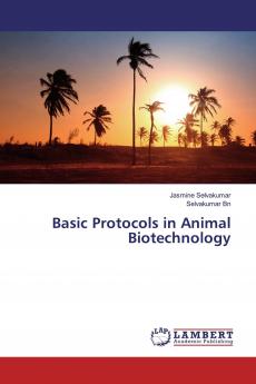 Basic Protocols in Animal Biotechnology
