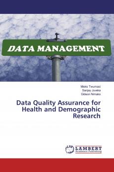 Data Quality Assurance for Health and Demographic Research