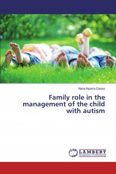 Family role in the management of the child with autism