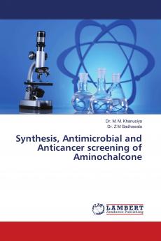 Synthesis Antimicrobial and Anticancer screening of Aminochalcone