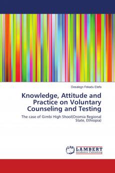 Knowledge Attitude and Practice on Voluntary Counseling and Testing