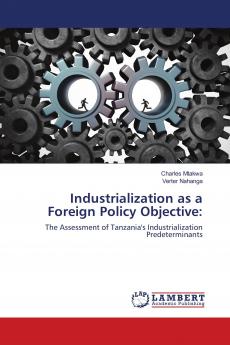 Industrialization as a Foreign Policy Objective