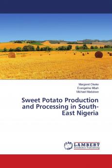 Sweet Potato Production and Processing in South-East Nigeria