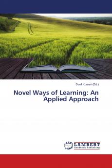 Novel Ways of Learning