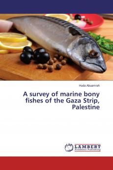 A survey of marine bony fishes of the Gaza Strip Palestine