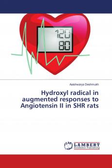 Hydroxyl radical in augmented responses to Angiotensin II in SHR rats