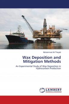 Wax Deposition and Mitigation Methods