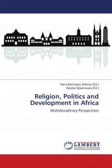 Religion Politics and Development in Africa