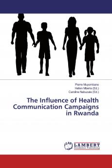 The Influence of Health Communication Campaigns in Rwanda