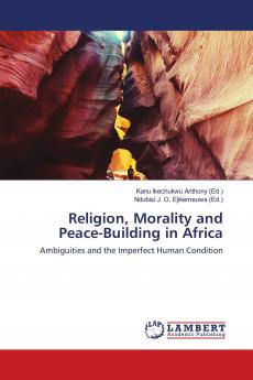Religion Morality and Peace-Building in Africa
