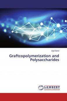 Graftcopolymerization and Polysaccharides