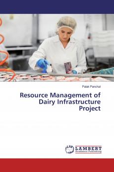 Resource Management of Dairy Infrastructure Project