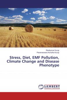 Stress Diet EMF Pollution Climate Change and Disease Phenotype