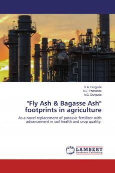 Fly Ash & Bagasse Ash footprints in agriculture