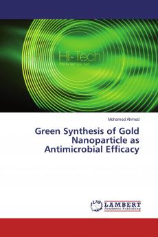 Green Synthesis of Gold Nanoparticle as Antimicrobial Efficacy