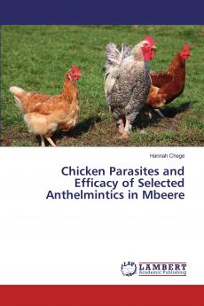 Chicken Parasites and Efficacy of Selected Anthelmintics in Mbeere