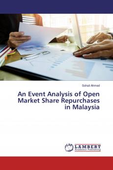 An Event Analysis of Open Market Share Repurchases in Malaysia