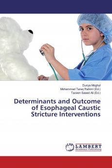 Determinants and Outcome of Esophageal Caustic Stricture Interventions