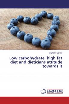 Low carbohydrate high fat diet and dieticians attitude towards it