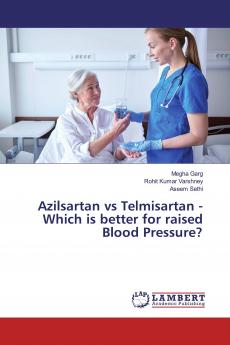 Azilsartan vs Telmisartan - Which is better for raised Blood Pressure?