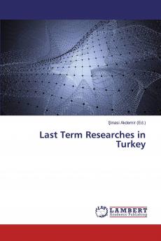 Last Term Researches in Turkey