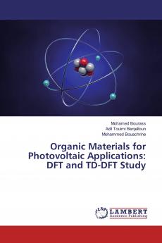 Organic Materials for Photovoltaic Applications: DFT and TD-DFT Study