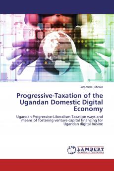 Progressive-Taxation of the Ugandan Domestic Digital Economy