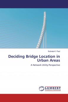 Deciding Bridge Location in Urban Areas