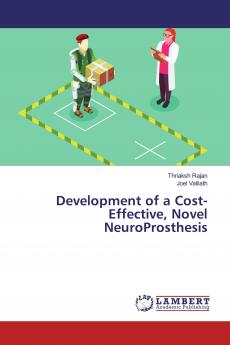 Development of a Cost-Effective Novel NeuroProsthesis