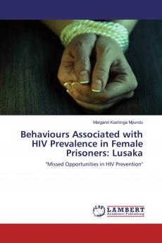 Behaviours Associated with HIV Prevalence in Female Prisoners