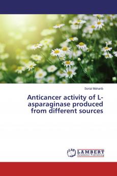 Anticancer activity of L-asparaginase produced from different sources