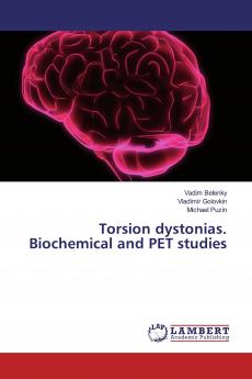 Torsion dystonias. Biochemical and PET studies