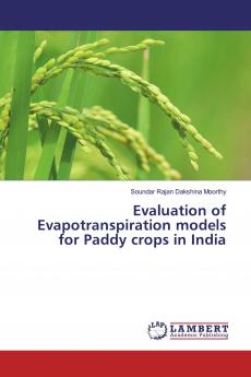 Evaluation of Evapotranspiration models for Paddy crops in India