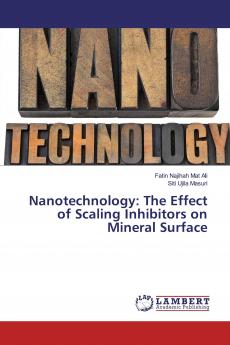 Nanotechnology: The Effect of Scaling Inhibitors on Mineral Surface