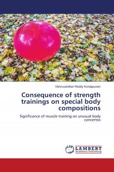 Consequence of strength trainings on special body compositions