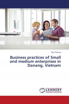 Business practices of Small and medium enterprises in Danang Vietnam