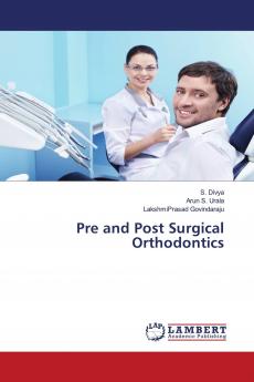 Pre and Post Surgical Orthodontics