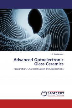 Advanced Optoelectronic Glass Ceramics