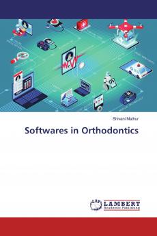 Softwares in Orthodontics