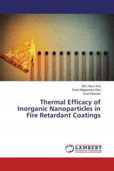 Thermal Efficacy of Inorganic Nanoparticles in Fire Retardant Coatings