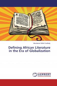 Defining African Literature in the Era of Globalization