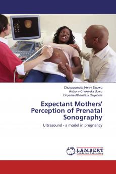 Expectant Mothers' Perception of Prenatal Sonography