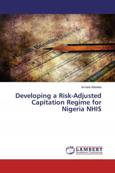 Developing a Risk-Adjusted Capitation Regime for Nigeria NHIS