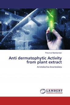 Anti dermatophytic Activity from plant extract