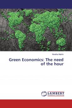 Green Economics: The need of the hour