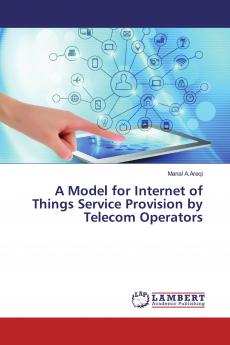A Model for Internet of Things Service Provision by Telecom Operators